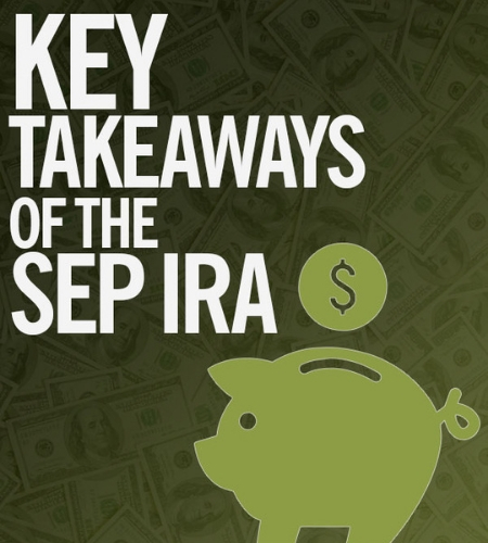 Key Takeaways of the SEP IRA