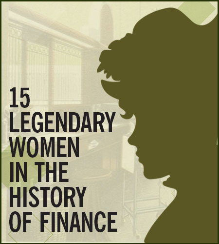 Legendary Women of Finance