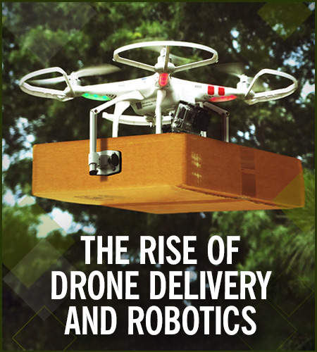 Drone Delivery and Robotics