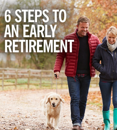 6 Steps to an Early Retirement