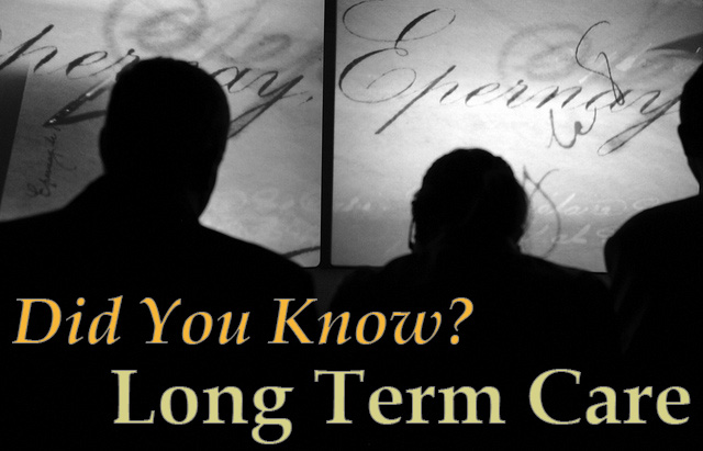 Did You Know? Long Term Care