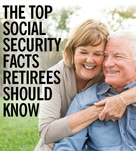 Top Social Security Facts Retirees Must Know